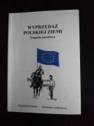 Wyprzedaż polskiej ziemi- P. Krzemień W. Achmatowicz 
