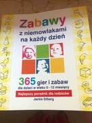 Zabawy z Niemowlakiem na Każdy Dzień 365 Gier i Zabaw