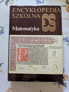 Encyklopedia Szkolna Matematyka