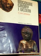 C.W. Ceram „Bogowie, grobowce, uczeni”