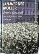 "Przeciw demokracji. Idee polityczne XX. wieku w Europie" - Müller