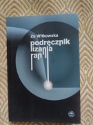 Witkowska Zu /  Podręcznik lizania ran