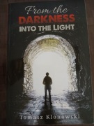 Tomasz Klonowski - From the darkness into the light