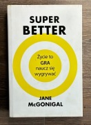 Super Better SuperBetter - Jane McGonigal NOWA