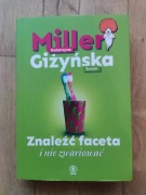 Katarzyna Miller "Znaleźć faceta i nie zwariować"