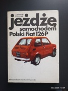 Jeżdżę samochodem Polski Fiat 126p 