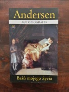 Autobiografia Andersen NOWA Baśń mojego życia