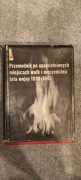 Przewodnik po upamiętnionych miejscach walk i męczeństwa lata wojny 1939-45