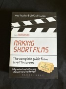 Making Short Films, Third Edition: The Complete Guide from Script to Screen