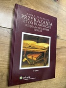 Roman Tokarczyk - Przykazania etyki prawniczej. Księga myśli, norm i rycin