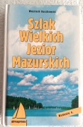 Szlak Wielkich Jezior Mazurskich - W.Kuczkowski,Wyd-4,stan-b.db