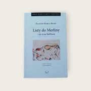 Listy do Merliny i jej syna Balthusa Rainer Maria Rilke _ jak nowa