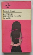 Każdemu, co mu się należy (od mafii) Leonardo Sciascia Seria Koliber tom 51