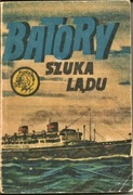 " Batory szuka lądu" A. Gierczak seria tygrys