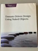 Domain Driven Design Using Naked Objects