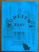 Anthony de Mello - Modlitwa żaby Tom I