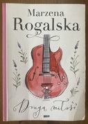 Druga miłość - Marzena Rogalska