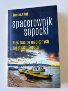 SPACEROWNIK SOPOCKI Pięć tras po magicznych zakątkach Sopotu