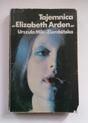 Tajemnica "Elizabeth Arden" - U. Milc-Ziembińska