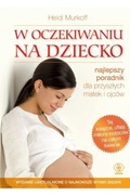 W oczekiwaniu na dziecko Heidi Murkoff