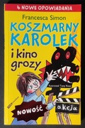 Książka "Koszmarny Karolek i kino grozy"  (Francesca Simon)