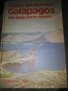 Galapagos Arka Noego pośród Pacyfiku Irenäus Eibl-Eibesfeldt