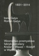 Wzornictwo przemysłowe fabryki porcelany Krister-Wawel-Kristoff Gatys