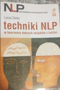 Techniki NLP w tworzeniu dobrych związków z ludźmi - Lucas Derks