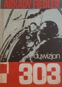 ARKADY FIEDLER - DYWIZJON 303