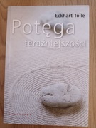 Eckhart Tolle Potęga teraźniejszości 