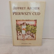 Pierwszy cud. Jeffrey Archer