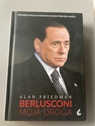 Berlusconi. Moja droga - Alan Friedman