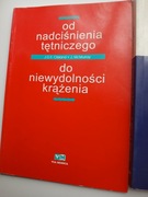 NIEWYDOLNOŚĆ SERCA I OD NADCIŚNIENIA TĘTNICZEGO DO NIEWYDOLNOŚCI KRĄŻENIA