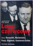 Lewy czerwcowy Jacek Kurski Piotr Semka