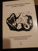 Muzyczna pedagogika zabawy w pracy z grupą klanza