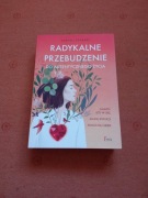 Radykalne przebudzenie do autentycznego życia Shefali Tsabary