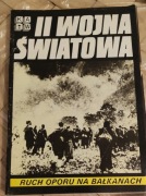 II Wojna Światowa. Ruch oporu na Bałkanach
