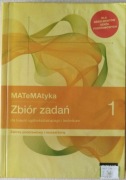 MATeMAtyka 1. Zbiór zadań. Zakres podstawowy i rozszerzony