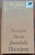 Nocny lot. Ziemia, planeta ludzi. Pilot wojenny - Ant de Saint-Exupéry 1974