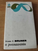 BRUNER - O POZNAWANIU