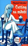 CHANTAL SCHREIBER - CASTING NA MIŁOŚĆ