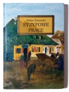 Stefan Żeromski - Syzyfowe prace lektura z opracowaniem