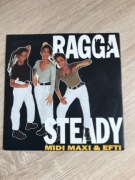 Midi, Maxi & Efti - Ragga Steady. ( 2 vers.). Vinyl,7.