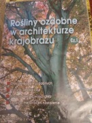 Rośliny ozdobne w architekturze krajobrazu cz  I