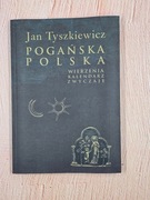 Pogańska Polska (Jan Tyszkiewicz)