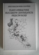 PLANY OPERACYJNE MOCARSTW CENTRALNYCH PRZECIW ROSJI