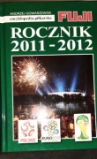 Encyklopedia piłkarska Rocznik 2011-2012 FUJI