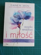 Wysoko wrażliwi i miłość - Elaine N. Aron