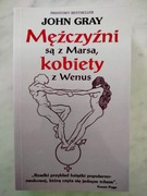JOHN GRAY - MĘŻCZYŹNI SĄ Z MARSA, KOBIETY Z WENUS