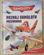 Disney Samoloty - Poznaj samoloty - przewodnik - książka